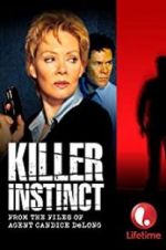 Watch Killer Instinct: From the Files of Agent Candice DeLong M4ufreemovies