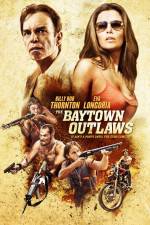 Watch The Baytown Outlaws M4ufreemovies