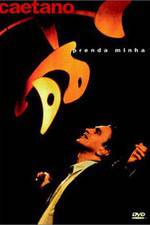 Watch Caetano - Prenda Minha M4ufreemovies
