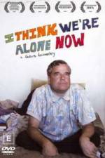 Watch I Think We're Alone Now M4ufreemovies