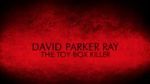 Watch David Parker Ray: The Toy Box Killer M4ufreemovies