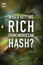 Watch Who\'s Getting Rich from Moroccan Hash? M4ufreemovies