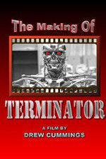 Watch The Making of \'Terminator\' M4ufreemovies