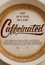 Watch Caffeinated M4ufreemovies