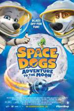 Watch Space Dogs Adventure to the Moon M4ufreemovies
