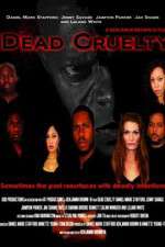 Watch Dead Cruelty M4ufreemovies