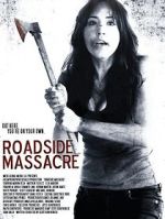 Watch Roadside Massacre M4ufreemovies