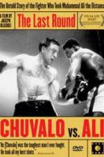 Watch The Last Round Chuvalo vs Ali M4ufreemovies
