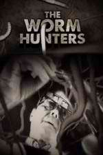 Watch The Worm Hunters M4ufreemovies