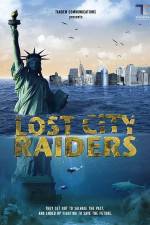 Watch Lost City Raiders M4ufreemovies