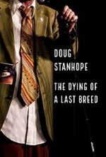 Watch Doug Stanhope: The Dying of a Last Breed (TV Special 2020) M4ufreemovies