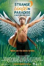 Watch Strange Birds in Paradise A West Papuan Story M4ufreemovies