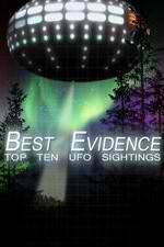 Watch Best Evidence: Top 10 UFO Sightings M4ufreemovies