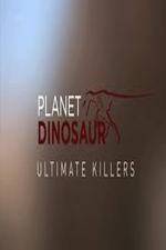 Watch Planet Dinosaur: Ultimate Killers M4ufreemovies
