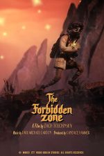Watch The Forbidden Zone (Short 2021) M4ufreemovies
