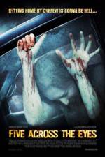 Watch Five Across the Eyes M4ufreemovies