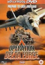 Watch Operation Delta Force M4ufreemovies
