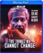 Watch The Things We Cannot Change M4ufreemovies