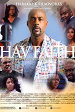 Watch Hav Faith M4ufreemovies