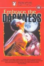 Watch Embrace the Darkness M4ufreemovies