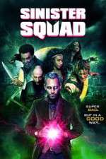 Watch Sinister Squad M4ufreemovies