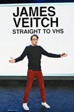 Watch James Veitch: Straight to VHS M4ufreemovies