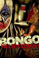 Watch Bongo: Killer Clown M4ufreemovies