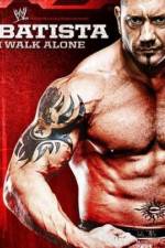 Watch WWE Batista - I Walk Alone M4ufreemovies