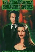 Watch Alien Agenda Endangered Species M4ufreemovies
