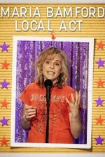 Watch Maria Bamford: Local Act (TV Special 2023) M4ufreemovies