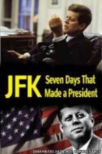 Watch JFK: Seven Days That Made a President M4ufreemovies