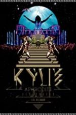 Watch Kylie - Aphrodite: Les Folies Tour 2011 M4ufreemovies