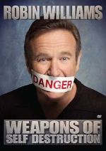 Watch Robin Williams: Weapons of Self Destruction M4ufreemovies