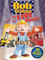 Watch Bob the Builder: The Live Show M4ufreemovies