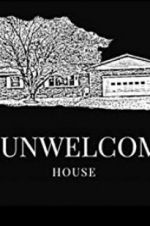 Watch The Unwelcoming House M4ufreemovies