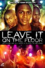 Watch Leave It on the Floor M4ufreemovies