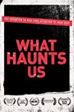 Watch What Haunts Us M4ufreemovies