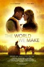 Watch The World We Make M4ufreemovies