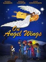 Watch On Angel Wings (TV Short 2014) M4ufreemovies
