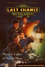 Watch The Last Chance Detectives Mystery Lights of Navajo Mesa M4ufreemovies