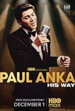 Watch Paul Anka: His Way M4ufreemovies