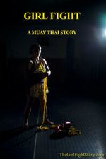 Watch Girl Fight: A Muay Thai Story M4ufreemovies