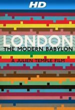 Watch London: The Modern Babylon M4ufreemovies