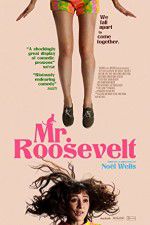Watch Mr. Roosevelt M4ufreemovies