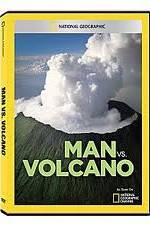 Watch National Geographic: Man vs. Volcano M4ufreemovies