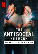 Watch The Antisocial Network: Memes to Mayhem M4ufreemovies