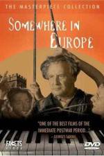 Watch Somewhere in Europe M4ufreemovies