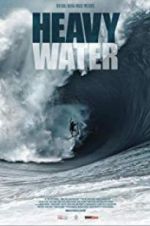 Watch Heavy Water - The Acid Drop M4ufreemovies