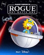 Watch Maggie Simpson in Rogue Not Quite One (TV Special 2023) M4ufreemovies