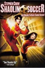 Watch Shaolin Soccer (Siu lam juk kau) M4ufreemovies